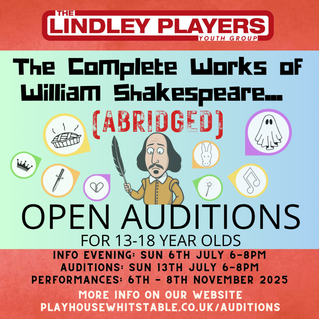 The Complete Works of William Shakespeare (abridged)- Open Auditions